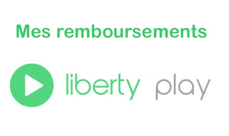 Comment se faire rembourser Liberty Play ?