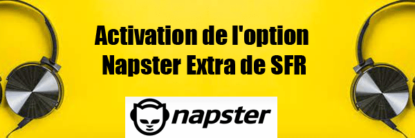 Activation de Napster Extra sur SFR